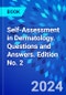Self-Assessment in Dermatology. Questions and Answers. Edition No. 2 - Product Thumbnail Image