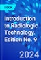 Introduction to Radiologic Technology. Edition No. 9 - Product Thumbnail Image