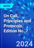 On Call. Principles and Protocols. Edition No. 7- Product Image