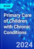 Primary Care of Children with Chronic Conditions- Product Image