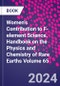 Women's Contribution to F-element Science. Handbook on the Physics and Chemistry of Rare Earths Volume 65 - Product Image