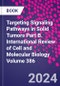 Targeting Signaling Pathways in Solid Tumors Part B. International Review of Cell and Molecular Biology Volume 386 - Product Image