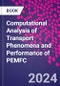 Computational Analysis of Transport Phenomena and Performance of PEMFC - Product Image