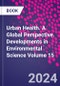 Urban Health. A Global Perspective. Developments in Environmental Science Volume 15 - Product Thumbnail Image