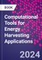 Computational Tools for Energy Harvesting Applications - Product Thumbnail Image