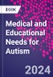 Medical and Educational Needs for Autism - Product Thumbnail Image