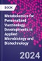 Metabolomics for Personalized Vaccinology. Developments in Applied Microbiology and Biotechnology - Product Image