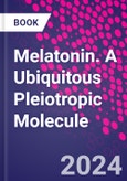 Melatonin. A Ubiquitous Pleiotropic Molecule- Product Image