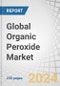 Global Organic Peroxide Market by Type (Diacyl, Ketone, Percarbonate, Dialkyl, Hydroperoxides, Peroxyketal, Peroxyester), Application (Chemicals & Plastics, Coatings, Adhesives & Elastomers, Paper & Textiles, Detergents), and Region - Forecast to 2030 - Product Thumbnail Image
