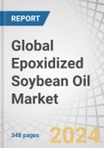 Global Epoxidized Soybean Oil Market by Raw Material (Soybean Oil, Hydrogen Peroxide), Application (Plasticizers, UV Cure Applications, Fuel Additives), End-use Application (Foods & Beverages, Adhesives & Sealants, Automotives) - Forecast to 2028- Product Image