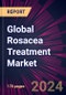 Global Rosacea Treatment Market 2024-2028 - Product Image