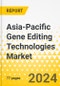 Asia-Pacific Gene Editing Technologies Market: Analysis and Forecast, 2023-2032 - Product Thumbnail Image