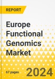 Europe Functional Genomics Market: Analysis and Forecast, 2023-2033- Product Image