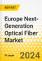 Europe Next-Generation Optical Fiber Market (Multicore and Hollow Core Fiber): Analysis and Forecast, 2022-2031 - Product Image