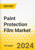 Paint Protection Film Market: A Global and Regional Analysis, 2023-2033- Product Image