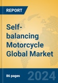 Self-balancing Motorcycle Global Market Insights 2024, Analysis and Forecast to 2029, by Manufacturers, Regions, Technology, Application, Product Type- Product Image
