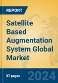 Satellite Based Augmentation System Global Market Insights 2024, Analysis and Forecast to 2029, by Manufacturers, Regions, Technology, Application- Product Image
