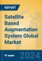 Satellite Based Augmentation System Global Market Insights 2024, Analysis and Forecast to 2029, by Manufacturers, Regions, Technology, Application - Product Image