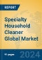 Specialty Household Cleaner Global Market Insights 2024, Analysis and Forecast to 2029, by Manufacturers, Regions, Technology, Application - Product Image