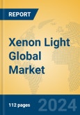 Xenon Light Global Market Insights 2024, Analysis and Forecast to 2029, by Manufacturers, Regions, Technology, Application, Product Type- Product Image