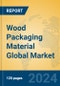 Wood Packaging Material Global Market Insights 2024, Analysis and Forecast to 2029, by Manufacturers, Regions, Technology, Application, Product Type - Product Image