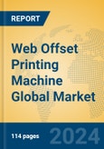 Web Offset Printing Machine Global Market Insights 2024, Analysis and Forecast to 2029, by Manufacturers, Regions, Technology, Application- Product Image