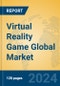 Virtual Reality Game Global Market Insights 2024, Analysis and Forecast to 2029, by Market Participants, Regions, Technology, Application - Product Thumbnail Image