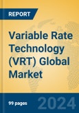 Variable Rate Technology (VRT) Global Market Insights 2024, Analysis and Forecast to 2029, by Market Participants, Regions, Technology, Application- Product Image