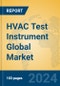 HVAC Test Instrument Global Market Insights 2024, Analysis and Forecast to 2029, by Manufacturers, Regions, Technology, Application - Product Thumbnail Image