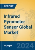 Infrared Pyrometer Sensor Global Market Insights 2024, Analysis and Forecast to 2029, by Manufacturers, Regions, Technology, Application- Product Image