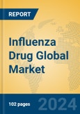 Influenza Drug Global Market Insights 2024, Analysis and Forecast to 2029, by Manufacturers, Regions, Technology, Application, Product Type- Product Image
