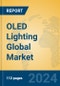 OLED Lighting Global Market Insights 2024, Analysis and Forecast to 2029, by Manufacturers, Regions, Technology, Application, Product Type - Product Image