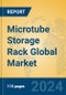 Microtube Storage Rack Global Market Insights 2024, Analysis and Forecast to 2029, by Manufacturers, Regions, Technology, Application - Product Thumbnail Image