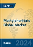 Methylphenidate Global Market Insights 2024, Analysis and Forecast to 2029, by Market Participants, Regions, Technology, Application- Product Image