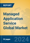 Managed Application Service Global Market Insights 2024, Analysis and Forecast to 2029, by Market Participants, Regions, Technology, Application- Product Image