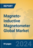 Magneto-Inductive Magnetometer Global Market Insights 2024, Analysis and Forecast to 2029, by Manufacturers, Regions, Technology, Application- Product Image