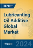 Lubricanting Oil Additive Global Market Insights 2024, Analysis and Forecast to 2029, by Manufacturers, Regions, Technology, Application- Product Image