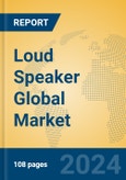 Loud Speaker Global Market Insights 2024, Analysis and Forecast to 2029, by Manufacturers, Regions, Technology, Application- Product Image