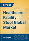 Healthcare facility stool Global Market Insights 2024, Analysis and Forecast to 2029, by Manufacturers, Regions, Technology, Application, Product Type- Product Image