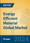 Energy Efficient Material Global Market Insights 2024, Analysis and Forecast to 2029, by Manufacturers, Regions, Technology, Application - Product Thumbnail Image