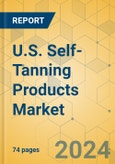 U.S. Self-Tanning Products Market - Focused Insights 2024-2029- Product Image