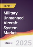 Military Unmanned Aircraft System Market Report: Trends, Forecast and Competitive Analysis to 2030- Product Image