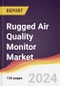 Rugged Air Quality Monitor Market Report: Trends, Forecast and Competitive Analysis to 2030 - Product Image