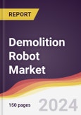 Demolition Robot Market Report: Trends, Forecast and Competitive Analysis to 2030- Product Image