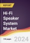 Hi-Fi Speaker System Market Report: Trends, Forecast and Competitive Analysis to 2030 - Product Thumbnail Image