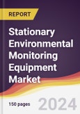 Stationary Environmental Monitoring Equipment Market Report: Trends, Forecast and Competitive Analysis to 2030- Product Image