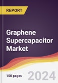 Graphene Supercapacitor Market Report: Trends, Forecast and Competitive Analysis to 2030- Product Image