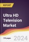 Ultra HD Television Market Report: Trends, Forecast and Competitive Analysis to 2030 - Product Thumbnail Image
