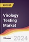 Virology Testing Market Report: Trends, Forecast and Competitive Analysis to 2030 - Product Thumbnail Image