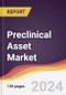 Preclinical Asset Market Report: Trends, Forecast and Competitive Analysis to 2030 - Product Image